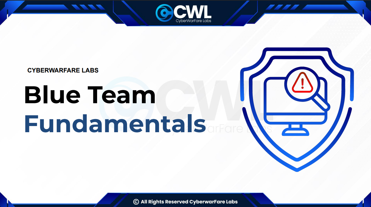 (BTF) Blue Team Fundamentals - Cyberwarfare Labs